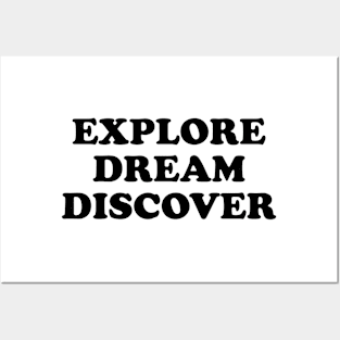 Explore. Dream. Discover. Posters and Art